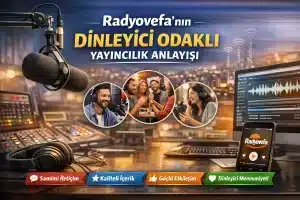 Radyovefa’nın Dinleyici Odaklı Yayıncılık Anlayışı
